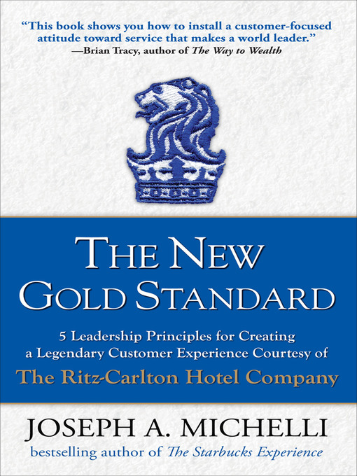 Title details for The New Gold Standard by Joseph A. Michelli - Wait list